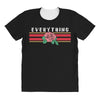 Everything All Over Women's T-shirt