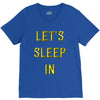 let's sleep in V-Neck Tee