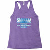 shhhhh this is my hangover shirt Racerback Tank