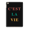 Cest La Vie iPad Mini 4