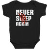 Never Sleep Again Baby Bodysuit