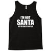 i'm not santa but sit on my lap Tank Top