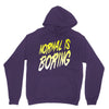 normal is boring Hoodie