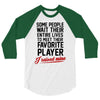my favorite player 3/4 Sleeve Shirt