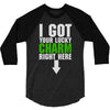got your lucky charm 3/4 Sleeve Shirt