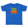 another story Toddler T-shirt