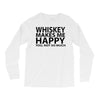 whiskey makes me happy you not so much Long Sleeve Shirts
