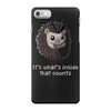 it's what's inside that counts iPhone 7 Case