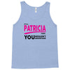 It's A Patricia Thing Tank Top