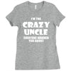i'm the crazy uncle Ladies Fitted T-Shirt