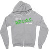 I Don't Do Drugs I Just Smoke Weed Zipper Hoodie
