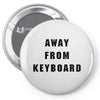 Afk Away From Keyboard Pin-back button