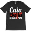Caio Bella T-Shirt