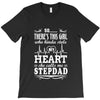 So... There's This Girl Who Kinda Stole My Heart Stepdad T-Shirt