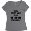 Why Don't You Just Ctrl Alt Del Yourself Women's Triblend Scoop T-shirt