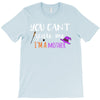 you can't scare me i'm a mother T-Shirt