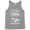 I Don't Need Therapy Just to Go Mountain Biking Tank Top