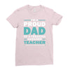 i'm a proud dad of a freaking awesome teacher. (yes she bought me this Ladies Fitted T-Shirt
