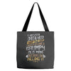 i never dreamed that one day i'd become a grumpy old man but Tote Bags
