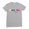 everything i need Ladies Fitted T-Shirt