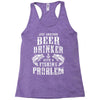 Just Another Beer Drinker With A Fishing Problem Racerback Tank
