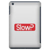 SLOW? iPad Mini
