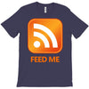 rss feed me T-Shirt