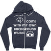 i come with music Zipper Hoodie