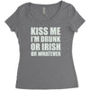 kiss me i'm drunk or irish Women's Triblend Scoop T-shirt