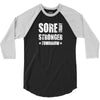 Sore Today, Stronger Tomorrow 3/4 Sleeve Shirt