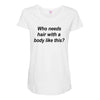 who needs hair ash grey Maternity Scoop Neck T-shirt