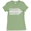 i'm with stupid Ladies Fitted T-Shirt