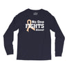 No 0ne Fights Alone Long Sleeve Shirts