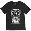 Never Underestimate Old Man Who Was Born April V-Neck Tee