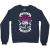 I Have A Pretty Granddaughter Gun A Shovel And An Alibi Crewneck Sweatshirt