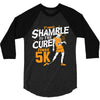 shamble to the cure zombie 5k 3/4 Sleeve Shirt