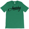amazing 3 T-Shirt