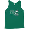 i feel like death Tank Top
