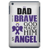 my dad was so brave god made him an angel iPad Mini Case