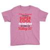i never dreamed i would be a super cool scorpio but here i am killing Youth Tee
