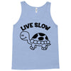 live slow Tank Top