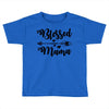 Blessed Mama Toddler T-shirt