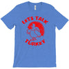 let's talk turkey T-Shirt