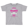 The Best Grammy Was Born In May Toddler T-shirt
