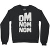 om nom nom Crewneck Sweatshirt
