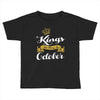 kings are born in october Toddler T-shirt