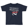 necessity is the mother Toddler T-shirt