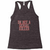 i'm not a serial killer Racerback Tank