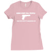 guns don't kill people dads Ladies Fitted T-Shirt