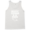 Greatest Stepmom In The Universe Tank Top